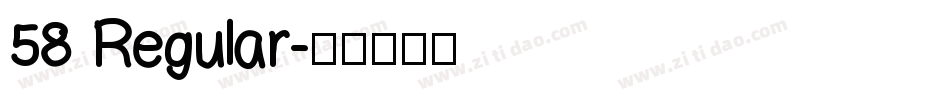58 Regular字体转换